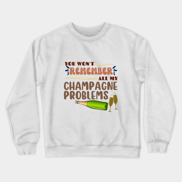 Champagne Problems Evermore Lyrics Crewneck Sweatshirt by theKKstore